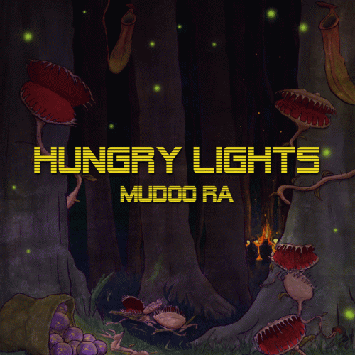 Hungry Lights : Mudoo Ra